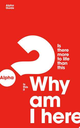 Alpha Guide: Why Am I Here?: Guest Manual