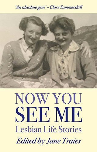 Now You See Me: Lesbian Life Stories