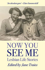 Now You See Me: Lesbian Life Stories