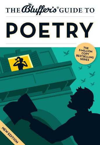 The Bluffer's Guide to Poetry (Bluffer's Guides)