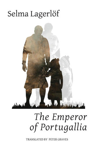 The Emperor of Portugallia (Lagerlöf in English)
