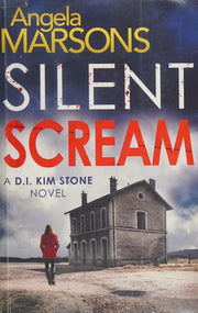 Silent Scream: An edge of your seat serial killer thriller: Volume 1 (Detective Kim Stone crime thriller series)