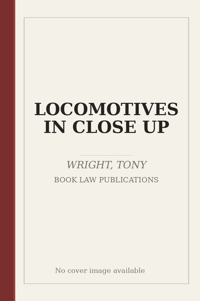 LOCOMOTIVES IN CLOSE UP - no cover image available