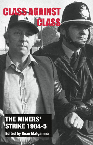 The miners' strike 1984-5