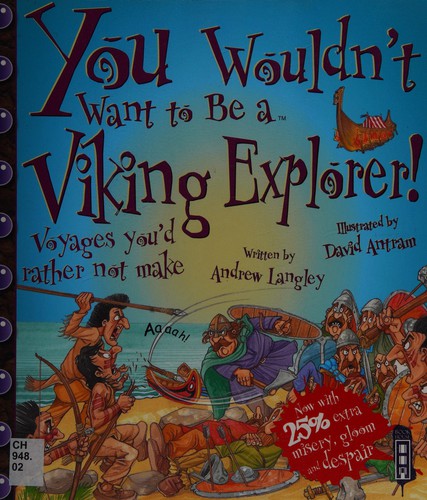 You Wouldn't Want To Be A Viking Explorer!