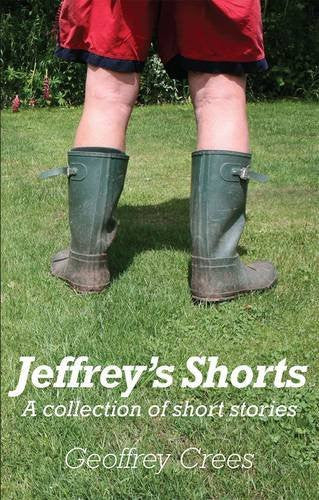 Jeffrey's Shorts: A collection of short stories