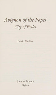 Avignon of the Popes: City of Exiles