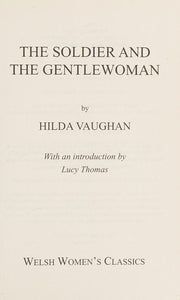 Soldier and the Gentlewoman, The (Welsh Women's Classics)