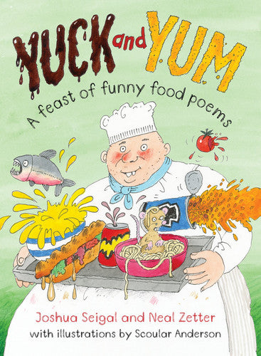 Yuck and Yum: A feast of Funny Food Poems: A Feast of Funny Poems