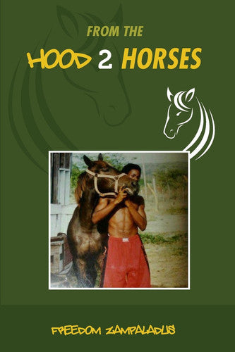 From The Hood 2 Horses: No. 1