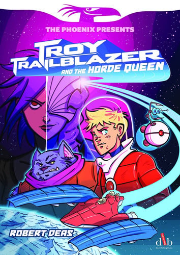Troy Trailblazer and the Horde Queen (Phoenix Presents)