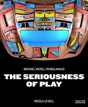 The Seriousness of Play: The Art of Michael Nicoll Yahgulanaas