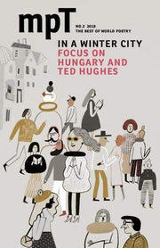 I In a Winter City: MPT No. 3 2018 (Modern Poetry in Translation)