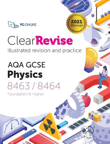 ClearRevise AQA GCSE Physics (Foundation and Higher): Illustrated Revision and Practice with CREST AI Exam Tutor (ClearRevise AQA GCSE Combined Science 8463) (ClearRevise AQA GCSE Physics 8463/8464)