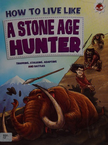 How To Live Like A Stone Age Hunter