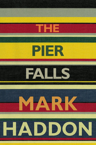 The Pier Falls: Mark Haddon