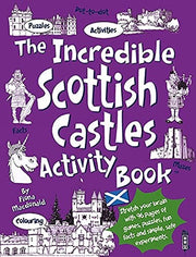 The Incredible Scottish Castles Activity Book (Incredible Activity Book)
