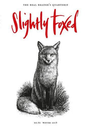 Slightly Foxed: A Dickens of a Riot: 60 (Slightly Foxed: The Real Readers Quarterly)