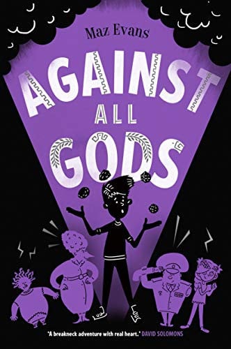 Against All Gods: the epic conclusion to the WHO LET THE GODS OUT series: 4