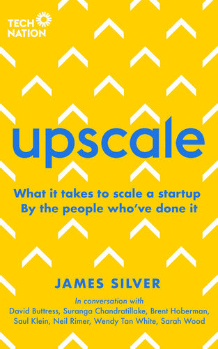 Upscale: What it takes to scale a startup. By the people who've done it.