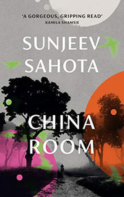China Room: The heartstopping and beautiful novel, longlisted for the Booker Prize 2021