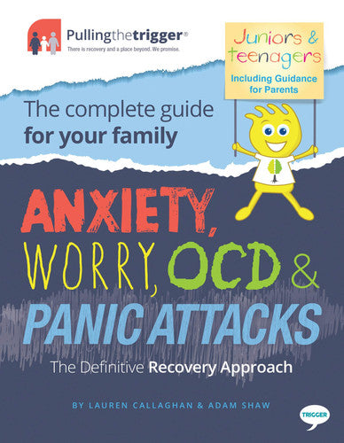 Anxiety, Worry, OCD and Panic Attacks: The Definitive Recovery Approach