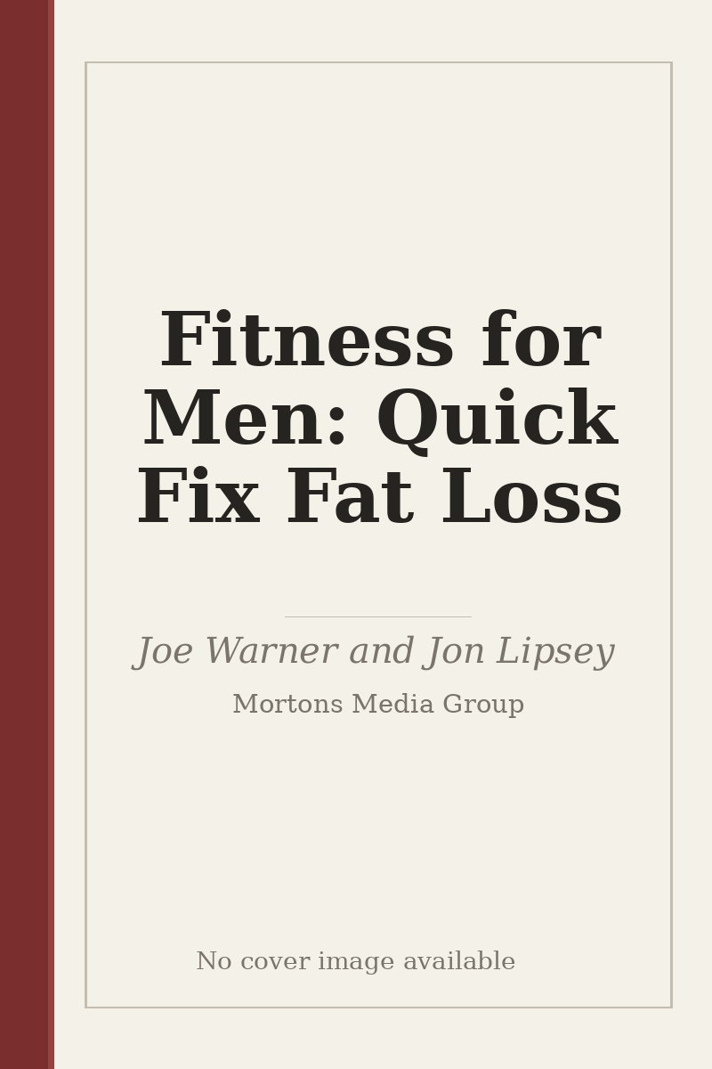 Fitness for Men: Quick Fix Fat Loss - no cover image available
