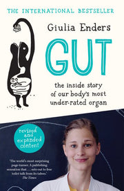 Gut: the new and revised Sunday Times bestseller from author featured on Netflix’s Hack Your Health: the secrets of your gut