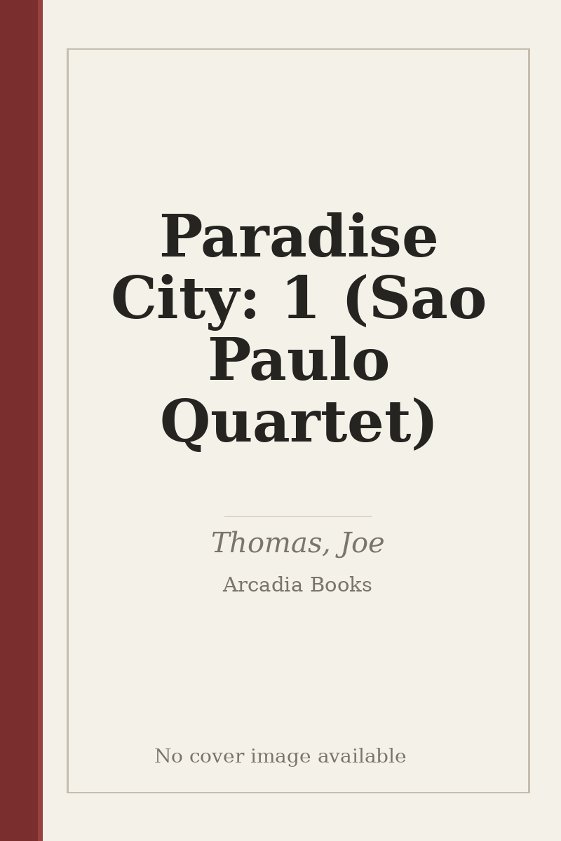 Paradise City: 1 (Sao Paulo Quartet) - no cover image available