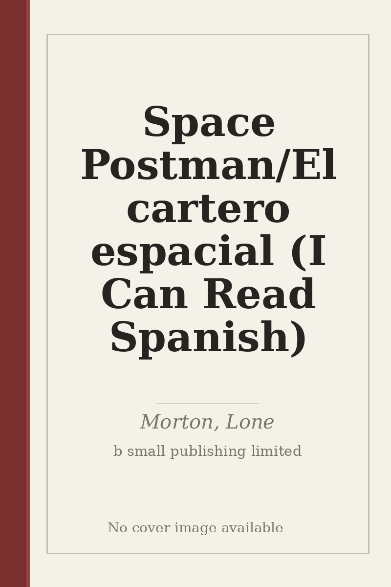 Space Postman/El cartero espacial (I Can Read Spanish) - no cover image available