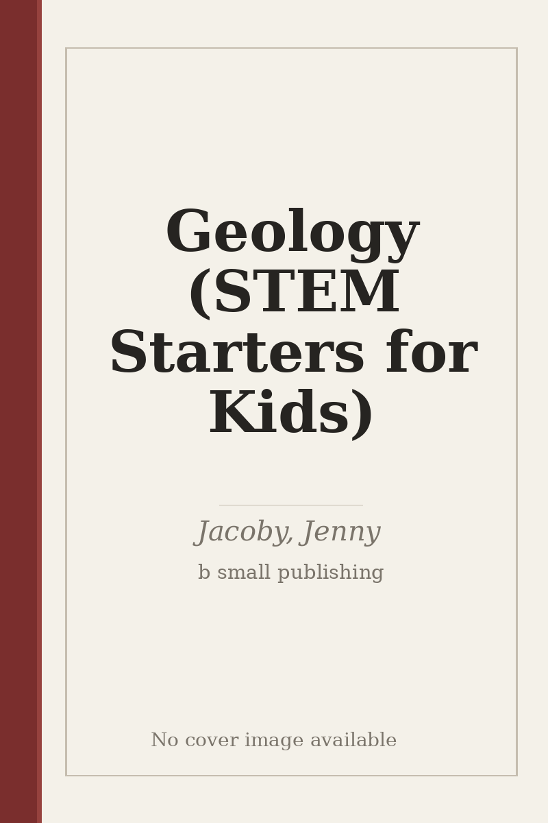 Geology (STEM Starters for Kids) - no cover image available