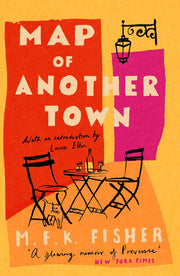 Map of Another Town (with an introduction by Lauren Elkin)