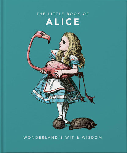 The Little Book of Alice: Wonderland's Wit & Wisdom: 1