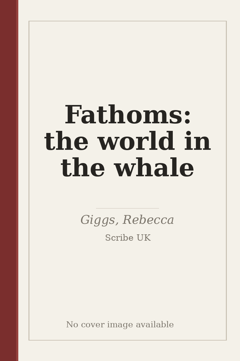 Fathoms: the world in the whale - no cover image available