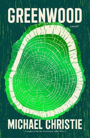 Greenwood: A novel of a family tree in a dying forest