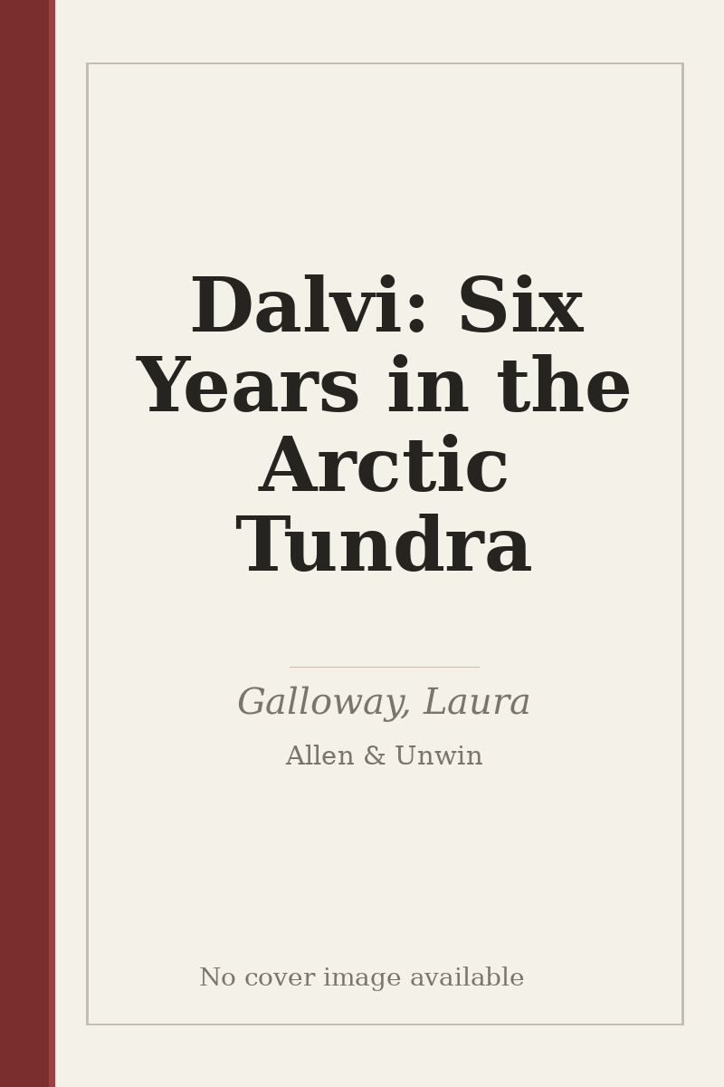 Dalvi: Six Years in the Arctic Tundra - no cover image available