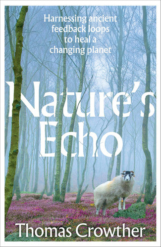Nature's Echo: Harnessing ancient feedback loops to heal a changing planet