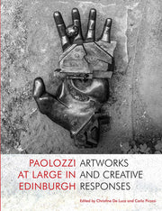 Paolozzi at Large in Edinburgh: Artwork and Creative Responses