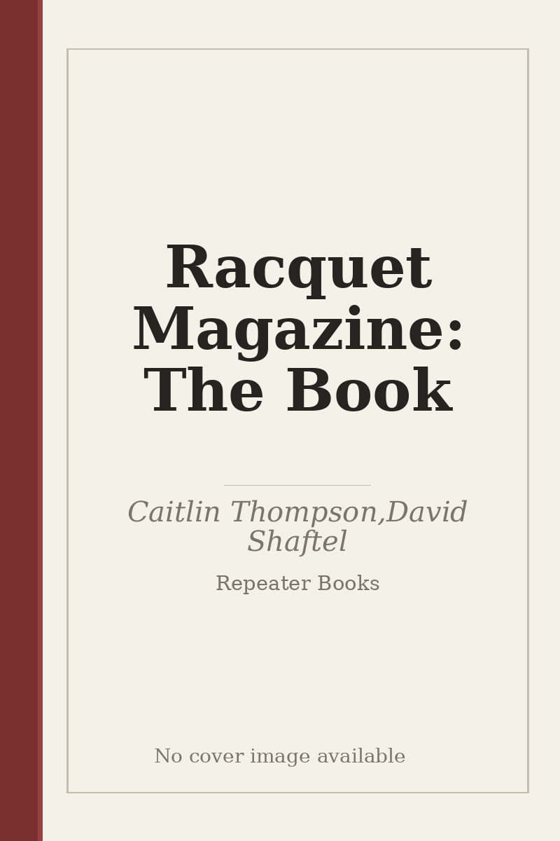 Racquet Magazine: The Book - no cover image available