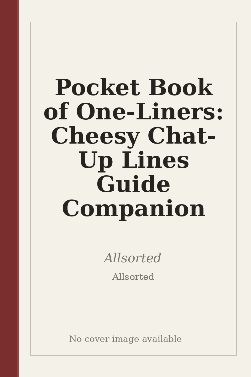 Pocket Book of One-Liners: Cheesy Chat-Up Lines Guide Companion - no cover image available