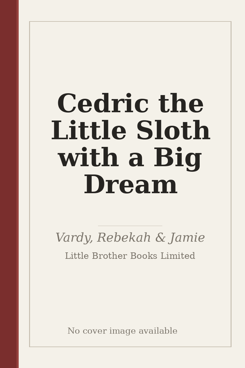 Cedric the Little Sloth with a Big Dream - no cover image available