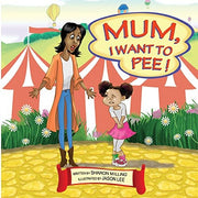 Mum, I Want to Pee!