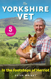 The Yorkshire Vet: In The Footsteps of Herriot (Official memoir from the star of The Yorkshire Vet TV show)