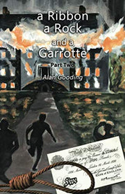 a Ribbon, a Rock and a Garrotte: Part Two