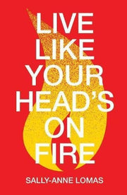 Live Like Your Head's On Fire: 1