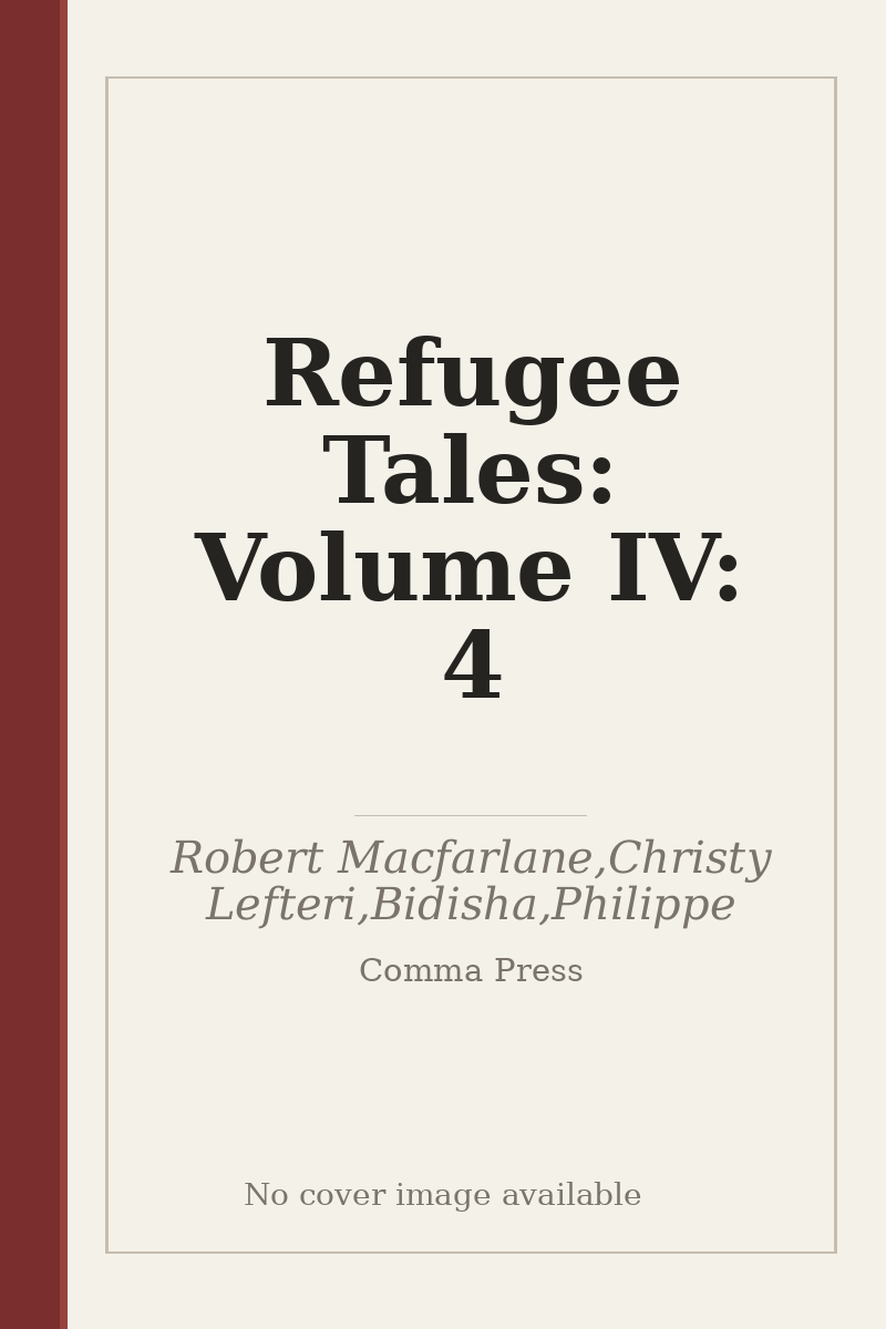 Refugee Tales: Volume IV: 4 - no cover image available