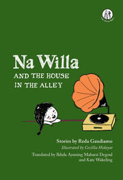 Na Willa and the House in the Alley: Stories: 2 (Emma Press Children's Fiction Books)
