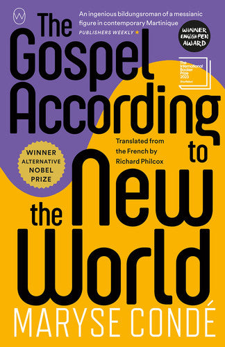 Gospel According to the New World, The: Maryse Condé