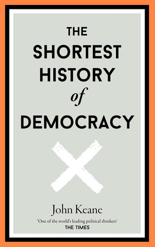 The Shortest History of Democracy: 8