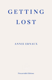 Getting Lost: Annie Ernaux